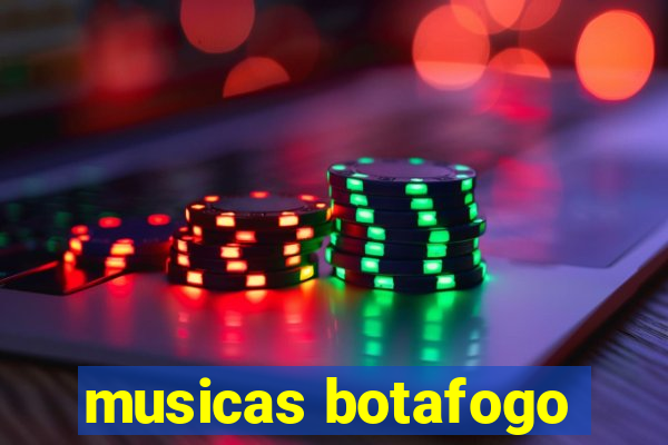 musicas botafogo